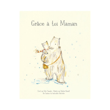 Livre - Grâce à toi Maman -...