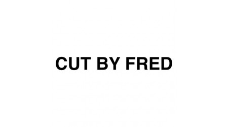 CUT BY FRED